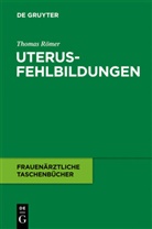 Thomas Römer, Römer Thomas - Uterusfehlbildungen