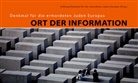 Stiftun Denkmal für die, Stiftung Denkmal für die, Stiftung Denkmal für die ermordeten Juden Europas - Denkmal für die ermordeten Juden Europas: Ort der Information