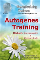 Frank Beckers, Gerhard Beckers - Autogenes Training, 1 Audio-CD (Audio book)