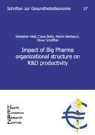 Martin Bierbaum, Martin et a Bierbaum, Bolt, Clau Bolte, Claus Bolte, Hel... - Impact of Big Pharma organisational structure on R&D productivity
