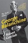 Robert Gottlieb - George Balanchine
