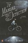 Jedediah Berry - The Manual of Detection