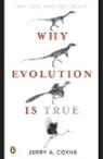 Jerry a Coyne, Jerry A. Coyne - Why Evolution Is True