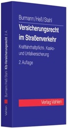 Michae Burmann, Michael Burmann, Michael Heß, Raine Hess, Rainer Heß, Kerstin Stahl - Versicherungsrecht im Straßenverkehr