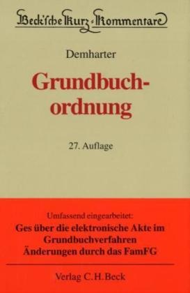 Johann Demharter - Grundbuchordnung (GBO) - Mit dem Text der Grundbuchverfügung und weiterer Vorschriften
