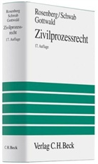 Gottwald, Peter Gottwald, Rosenber, Leo Rosenberg, Schwa, Karl H. Schwab... - Zivilprozessrecht