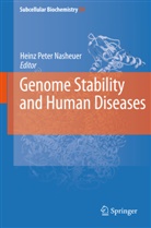 H. P. Nasheuer, H.P. Nasheuer, Heinz Peter Nasheuer, Heinz-Pete Nasheuer, Heinz-Peter Nasheuer - Genome Stability and Human Diseases
