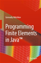 Gennadiy P Nikishkov, Gennadiy P. Nikishkov - Programming Finite Elements in Java