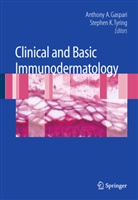 Anthony Gaspari, Anthon A Gaspari, Anthony A Gaspari, Anthony Gaspari, Anthony A. Gaspari, K Tyring... - Clinical and Basic Immunodermatology