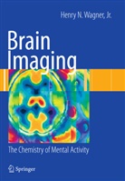 Henry N Wagner, Henry N. Wagner - Brain Imaging