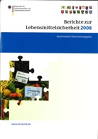 Pete Brandt, Peter Brandt - Berichte zur Lebensmittelsicherheit 2008: Berichte zur Lebensmittelsicherheit 2008