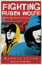 Markus Zusak - Fighting Ruben Wolfe