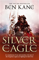 Ben Kane, Kane Ben - The Silver Eagle