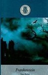 Mary Wollstonecraft Shelley - Frankenstein