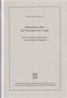 Michael Wolff - Abhandlung über die Prinzipien der Logik