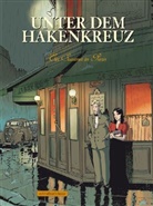 Beuriot, Jean-Michel Beuriot, Richelle, Philippe Richelle, Jean-Michel Beuriot - Unter dem Hakenkreuz - Bd.2: Unter dem Hakenkreuz