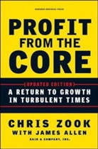 James Allen, James G. Allen, Chris Zook, Zook Chris - Profit From the Core