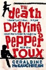Geraldine McCaughrean - The Death Defying Pepper Roux