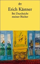 Erich Kästner - Bei Durchsicht meiner Bücher