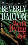 Beverly Barton - Worth Dying for