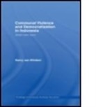 Gerry Van Klinken, van Gerry Klinken, van Klinken Gerry, KLINKEN GERRY VAN, Gerry van Klinken - Communal Violence and Democratization in Indonesia