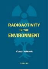 Institute, V. Valkovi&amp;cacute, Vlado Valkovic, Vlado (Retired Professor of Physics) Valkovic, Vlado (Ruder Boskovi&amp;cacute Valkovic, Vlado (Ruder Boskovic Institute Valkovic... - Radioactivity in the Environment