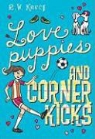 R. W. Krech - Love Puppies and Corner Kicks