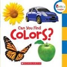 Scholastic, Children's Press - Can You Find Colors? (Rookie Toddler)