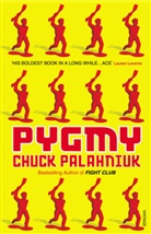 Chuck Palahniuk - Pygmy