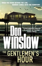 Don Winslow - The gentlemen's hour