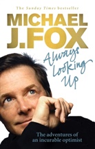 Michael J. Fox, MichaelJ Fox - Always looking up