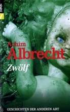 Achim Albrecht - Zwölf