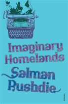 Salman Rushdie, Rushdie Salman - Imaginary Homelands