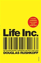 Douglas Rushkoff - Life Inc.