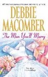 Debbie Macomber - The Man You'll Marry