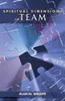 Alan Wright, Alan N. Wright - The Spiritual Dimensions of a Team