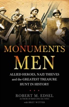 Edse, Edsel, Robert M Edsel, Robert M. Edsel, Robert M. Edsel, Witter... - The Monuments Men