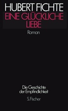Hubert Fichte, Gisel Lindemann, Gisela Lindemann - 17 Bde.: Die Geschichte der Empfindlichkeit: Eine glückliche Liebe
