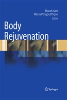 Murad Alam, Pongprutthipan, Marisa Pongprutthipan - Body Rejuvenation