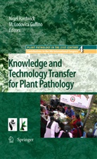 Maria L. Gullino, Maria Lodovica Gullino, Nige Hardwick, Nigel Hardwick, Lodovica Gullino, Lodovica Gullino - Knowledge and Technology Transfer for Plant Pathology