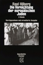 Raul Hilberg, Raul (Prof. Dr.) Hilberg - Die Vernichtung der europäischen Juden, 3 Bde.