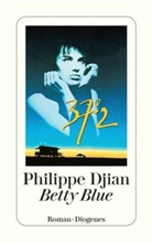 Philippe Djian - Betty Blue