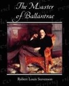 Robert Lo Stevenson, Robert Louis Stevenson - The Master of Ballantrae