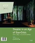 Nelson (EDT)/ Rabillard Gray, Gary Nelson, Sheila Rabbillard - Theatre in an Age of Eco-Crisis
