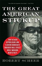 Robert Scheer - The Great American Stickup