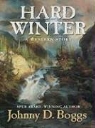 Johnny D. Boggs - Hard Winter
