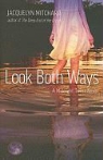 Jacquelyn Mitchard - Look Both Ways