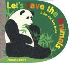 Frances Barry, Barry Frances - Let''s Save the Animals