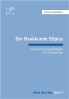 Julia Junkersdorf - Der Bankkunde 50plus