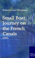 Robert L. Stevenson, Robert Louis Stevenson - Small Boat Journey on the French Canals (1904)